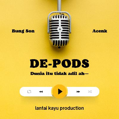 DePods - Episode 9. Ada Apa Dengan Jeremy? (Part II)