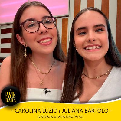 209 - Esquece as raspadinhas: ouves isto e já estás a ganhar! - com Carolina e Juliana (EconoTalks)