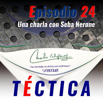 24 - Una charla con Seba Nerone