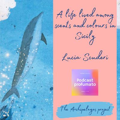 A life lived among colours and scents in Sicily - Lucia Scuderi, illustrator