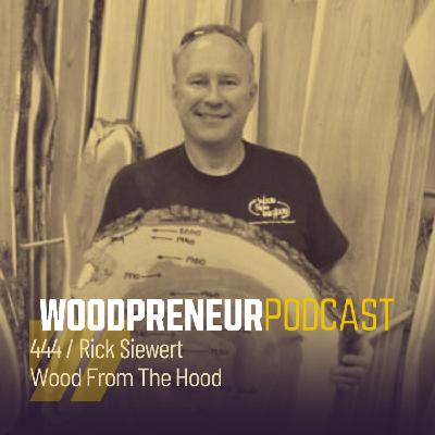 Rick Siewert, Wood From the Hood