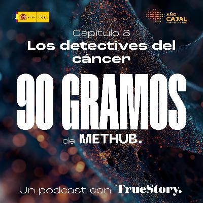 Episodio 8 - Los detectives del cáncer