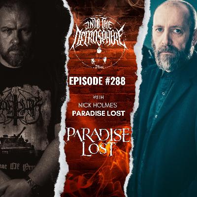 I Finally Got NICK HOLMES From PARADISE LOST On The Podcast