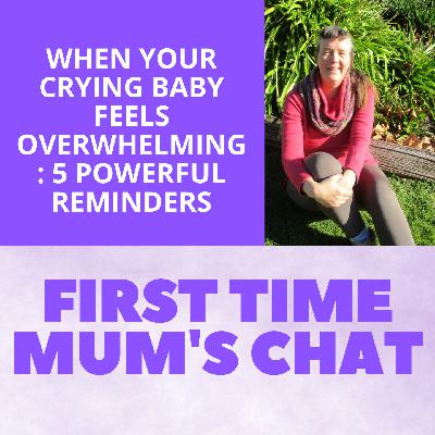 When Your Crying Baby Feels Overwhelming: 5 Powerful Reminders When Your Crying Baby Feels Overwhelming: 5 Powerful Reminders