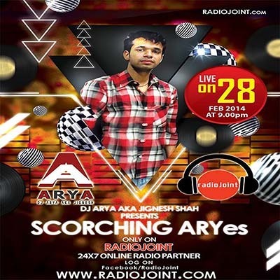 SCORCHING ARYes Episode 001 - DJ ARYA aka Jignesh Shah