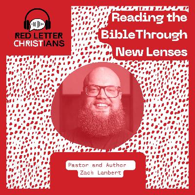 A New Vision of Scripture: Reading the Bible Through New Lenses with Zach Lambert