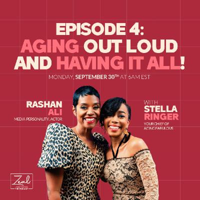 Aging Out Loud and Having It All