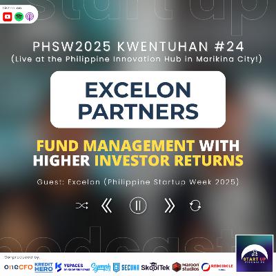PHSW2025 Kwentuhan #24: Excelon - Fund Management with Higher Investor Returns