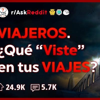 ¿Viajeros, cuál fue tu Peor Experiencia en el Extranjero_ _ Historias de Reddit