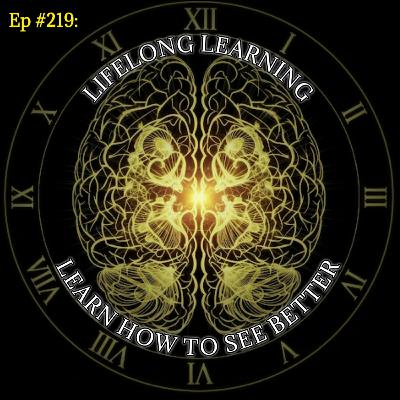 Ep #219: Lifelong Learning