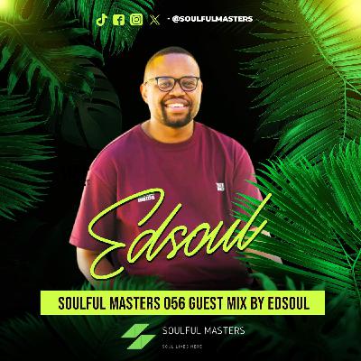 Soulful Masters 056 Guest Mix By Edsoul