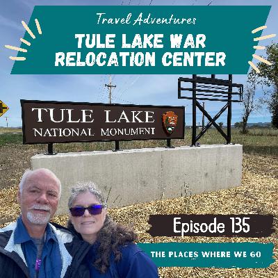 A Visit to Tule Lake War Relocation Center: Dark History in America