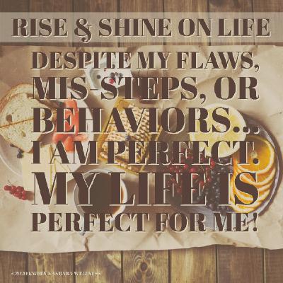 Rise & Shine on Life Affirmation 13 of 52