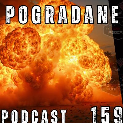 Pogradane Podcast #158 - Armageddon w giereczkowie Pogradane Podcast #158 - Armageddon w giereczkowie