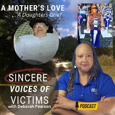 A Mother's Love… A Daughter’s Grief