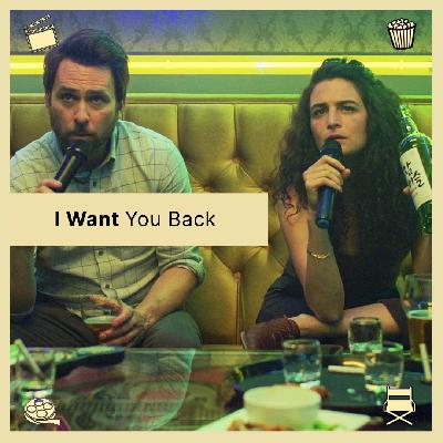 Episode 57: I  Want You Back