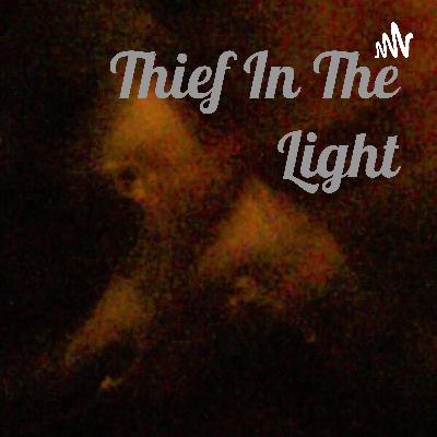 Thief In The Light (Trailer)