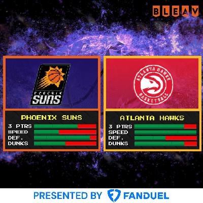 Suns Fought Atlanta and Lost More Than the Game
