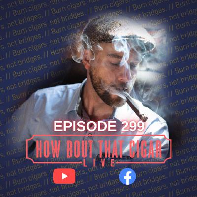 Ep. 299 with special guest Eric Drazin from Oak Glen Tobacconist