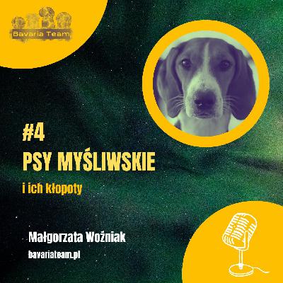 #4. Psy myśliwskie i ich kłopoty