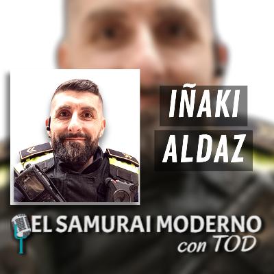 Iñaki Aldaz | El Samurai Moderno Podcast