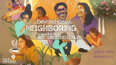 Beyond Casual Neigboring