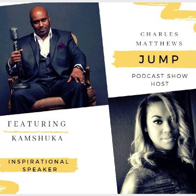 Episode 008 Kamshuka I'm a Warrior