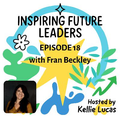 Episode Eighteen: The One with Fran Beckley