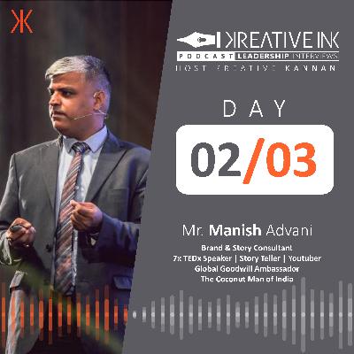 DAY 2/3 Interview with Mr.Manish Advani - Brand & Story Consultant on Kreativity and Problem Solving.