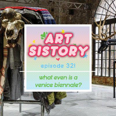 Ep 32: What Even is the Venice Biennale? Ep 32: What Even is the Venice Biennale?