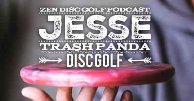 JESSE | TRASH PANDA DISC GOLF |S3E9 | RECYCLED DISC DESIGNER AND MANUFACTURER