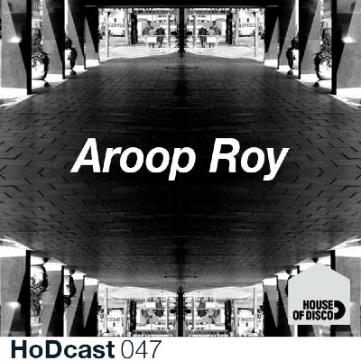 Aroop Roy - House of Disco Guestmix