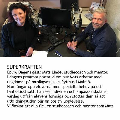Superkraften Ep.16 Dagens gäst: Mats Linde