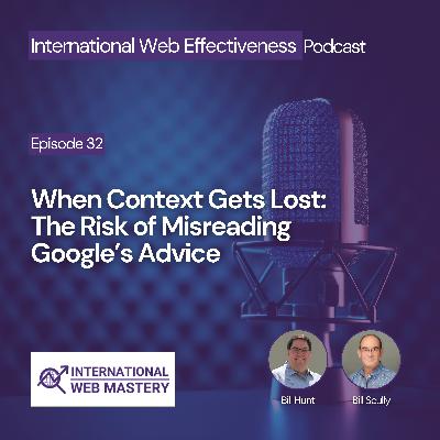When Context Gets Lost: The Risk of Misreading Google’s Advice When Context Gets Lost: The Risk of Misreading Google’s Advice