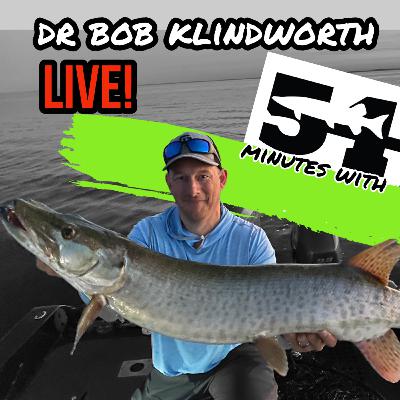 54 minutes LIVE w/ Dr Bob Klindworth