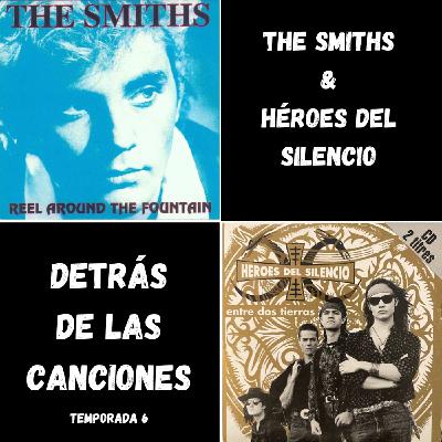 53 - The Smiths + Héroes Del Silencio