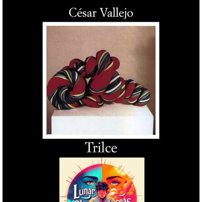 César Vallejo - Trilce (Análisis integral)
