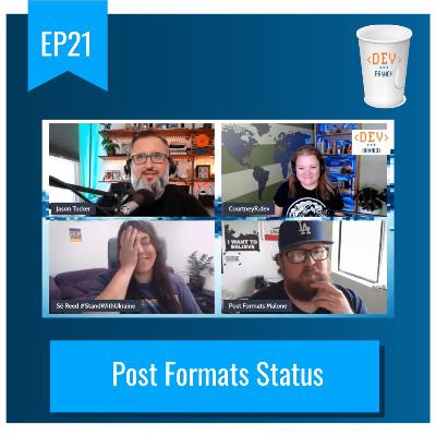 EP21 – Post Formats Status EP21 – Post Formats Status