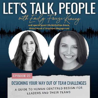 Designing Your Way Out of Team Challenges