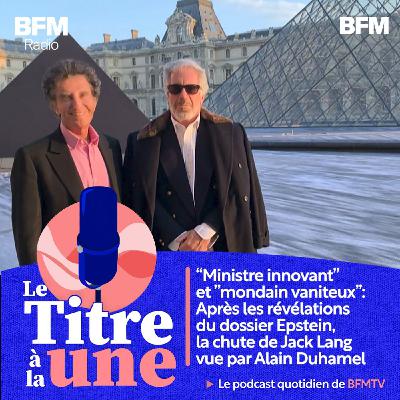 "Ministre innovant" et "mondain vaniteux": après les révélations du dossier Epstein, la chute de Jack Lang vue par Alain Duhamel