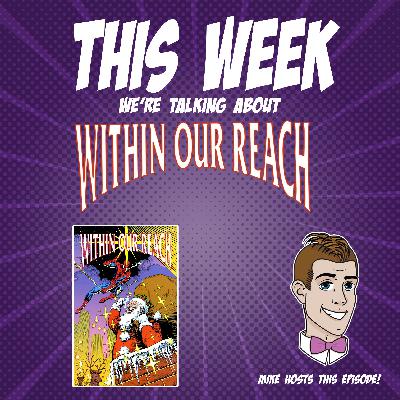 Issue 123: Within Our Reach