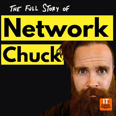 99: An Unfiltered Conversation with Network Chuck