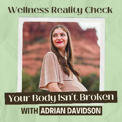 49 - Your Body Isn't Broken: It's Wired This Way with Adrian Davidson
