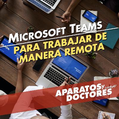 Trabaja remotamente con Microsoft Teams