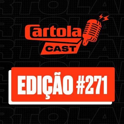 Cartolacast #271 - Rodada #2 terá nove jogos válidos e com alguns favoritos destacados