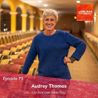Épisode 73 : Audrey Thomas, un horizon bien flou
