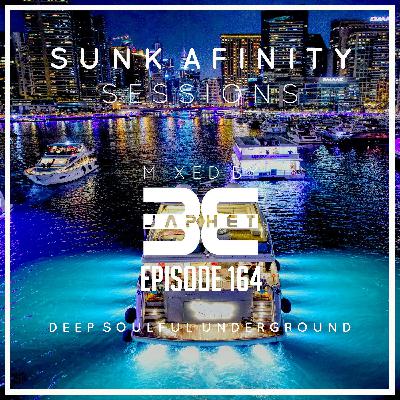 Sunk Afinity Sessions Episode 164