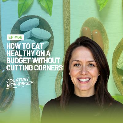 How to Eat Healthy on a Budget Without Cutting Corners
