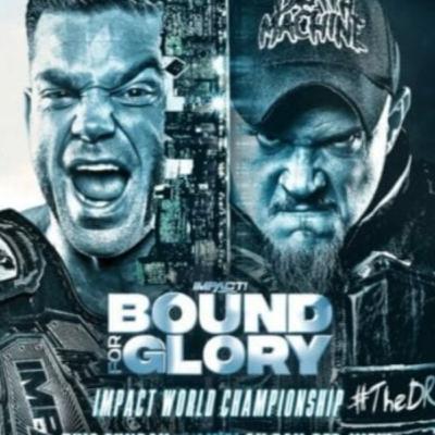 38:Wednesday Night Wars Week 3 Rundown And IMPACT! Wrestling Bound For Glory prewiew 38:Wednesday Night Wars Week 3 Rundown And IMPACT! Wrestling Bound For Glory prewiew