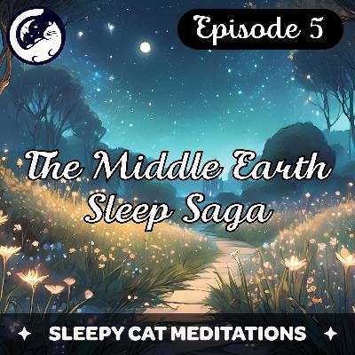 'The Elvish Supper' - The Middle Earth Sleep Saga (Episode 5)